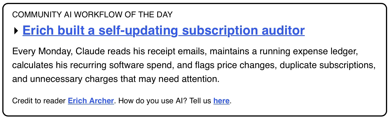 The Rundown AI newsletter, Community AI Workflow of the Day: Erich built a self-updating subscription auditor